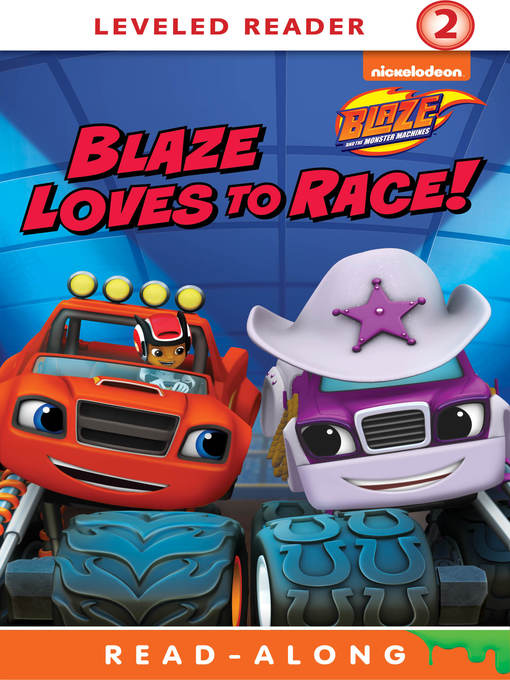 Title details for Blaze Loves to Race by Nickelodeon Publishing - Available